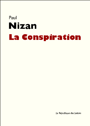 La Conspiration | Nizan, Paul
