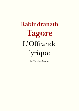 L'Offrande lyrique | Tagore, Rabindranath