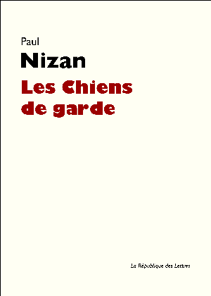 Les Chiens de garde | Nizan, Paul