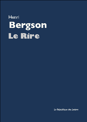Le Rire | Bergson, Henri