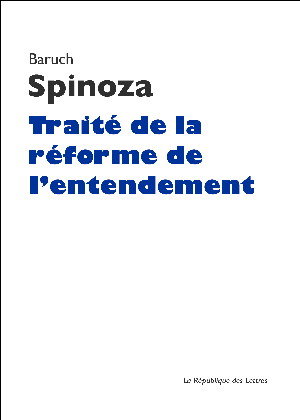 Traité de la réforme de l'entendement | Spinoza, Baruch