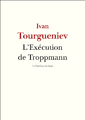 L'Exécution de Troppmann | Tourgueniev, Ivan