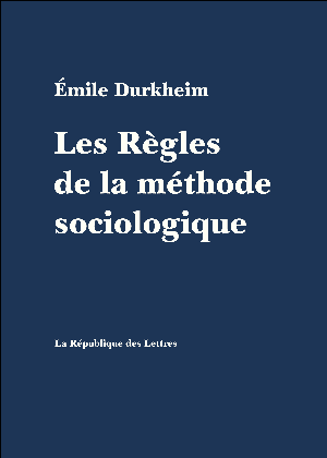 Les Règles de la méthode sociologique | Durkheim, Émile