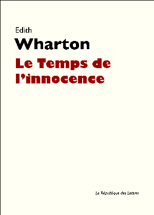 Le Temps de l'innocence | Wharton, Edith