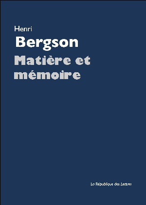 Matière et mémoire | Bergson, Henri