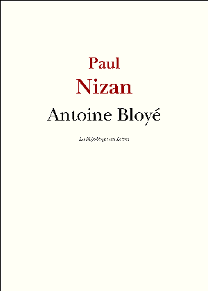 Antoine Bloyé | Nizan, Paul