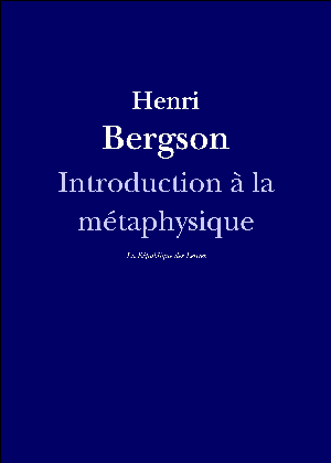 Introduction à la métaphysique | Bergson, Henri