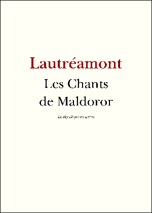 Les Chants de Maldoror | Lautréamont, Isidore Ducasse Comte de
