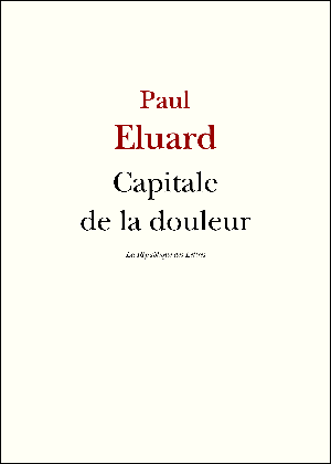 Capitale de la douleur | Eluard, Paul