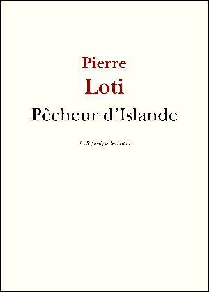 Pêcheur d'Islande | Loti, Pierre