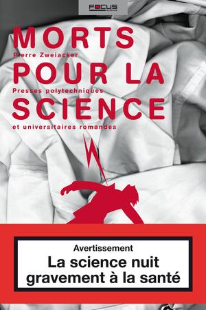 Morts pour la science | Zweiacker, Pierre