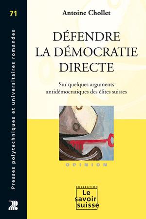 Défendre la démocratie directe | Chollet, Antoine