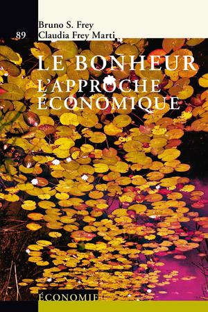 Le bonheur | Frey, Bruno S.