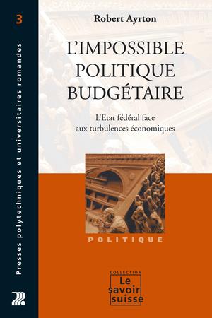 L'impossible politique budgétaire | Ayrton, Robert