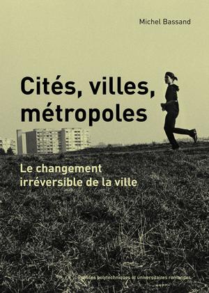 Cités, villes, métropoles | Bassand, Michel