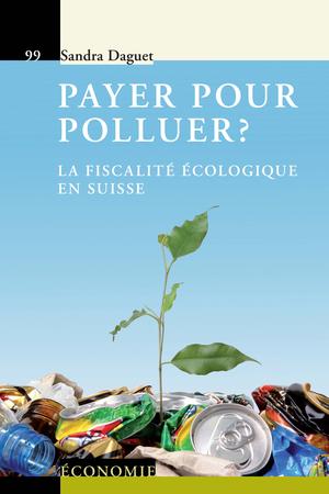 Payer pour polluer ? | Daguet, Sandra