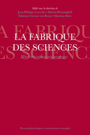 La fabrique des sciences | Leresche, Jean-Philippe