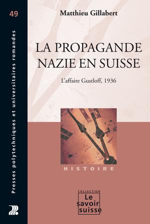 La propagande nazie en Suisse | Gillabert, Matthieu
