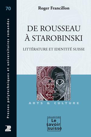 De Rousseau à Starobinski | Francillon, Roger