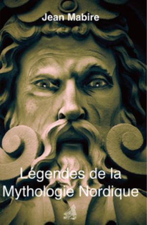 Légendes de la Mythologie Nordique | Mabire, Jean