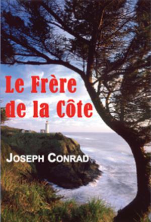 Le frère de la Côte | Conrad, Joseph