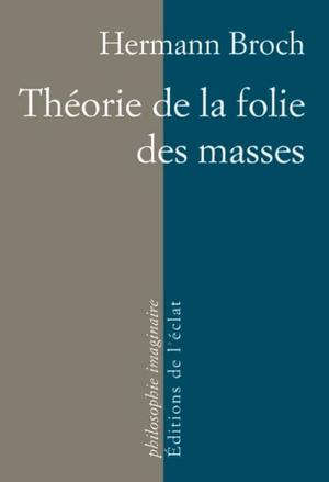 Théorie de la folie des masses | Broch, Hermann