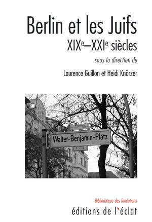 Berlin et les Juifs | Guillon, Laurence