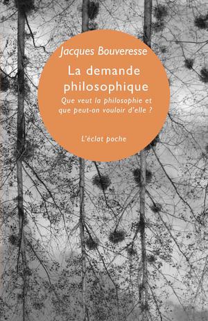 La demande philosophique | Bouveresse, Jacques