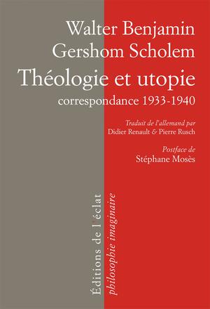 Théologie et utopie | Benjamin, Walter