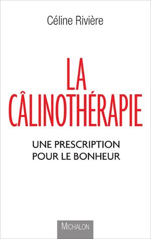 La Câlinothérapie | Rivière, Céline