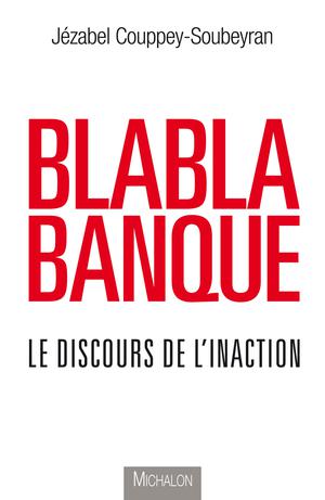 Blablabanque | Couppey-Soubeyran, Jézabel