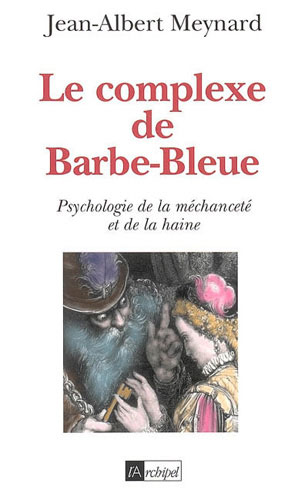 Le complexe de Barbe-Bleue | Meynard, Jean-Albert