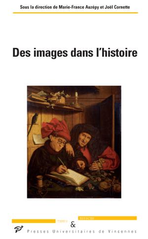 Des images dans l'histoire | Auzépy, Marie-France