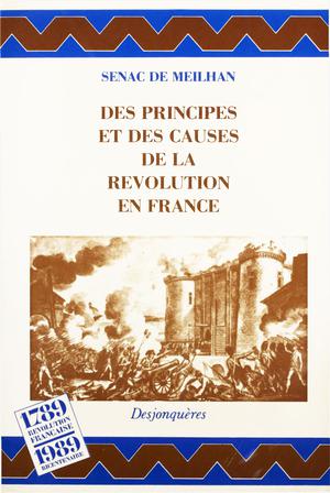 Des principes et des causes de la Révolution en France | Senac De Meilhan