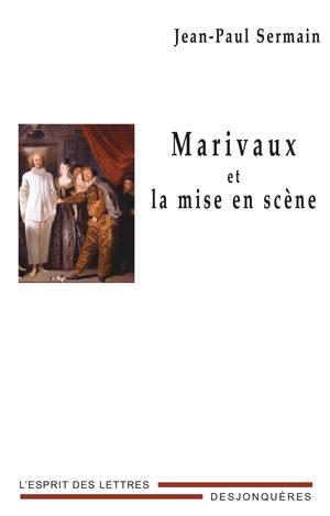Marivaux et la mise en scène | Sermain, Jean-Paul