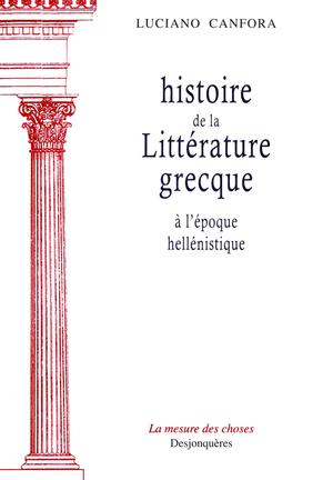 Histoire de la littérature grecque à l'époque hellénistique | Canfora, Luciano