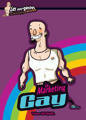 Le marketing gay | Gicquel, Yohan