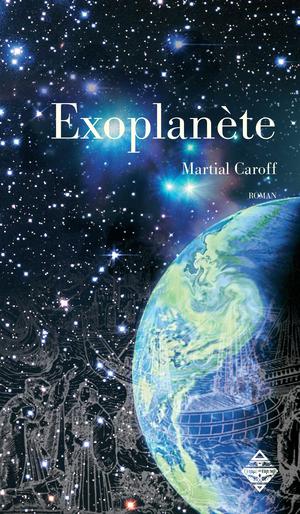 Exoplanète | Caroff, Martial