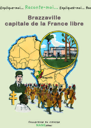 Brazzaville, capitale de la France libre | Dufour, Jean-Louis