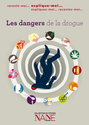 Les dangers de la drogue | Néau-Dufour, Frédérique