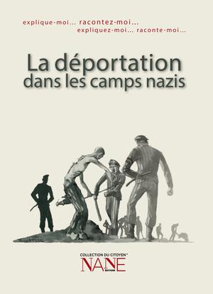 La déportation dans les camps nazis | Triebel, Agnès