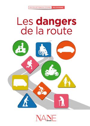 Les dangers de la Route | Margerie, Dominique de