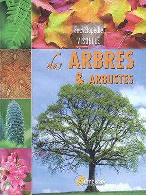 Encyclopédie visuelle des arbres & arbustes | Dupérat, Maurice