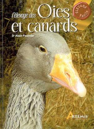 L'élevage des oies et canards | Fournier, Alain
