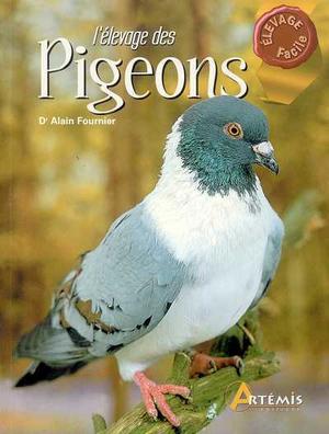 L'élevage des pigeons | Fournier, Alain