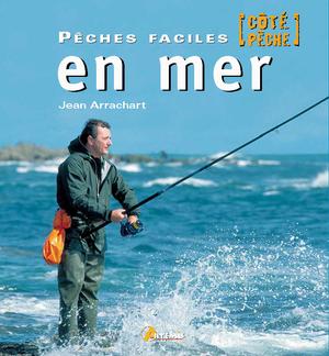 Pêche facile en mer | Arrachart, Jean