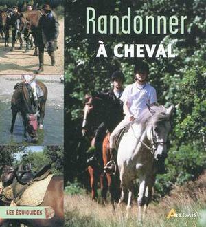 Randonner à cheval | Ribaud, Sophie