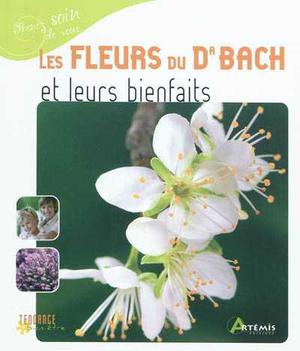 Les fleurs du Dr Bach et leurs bienfait | Semenuik, Nathalie