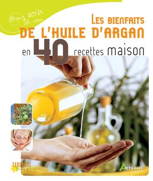 Bienfaits de l'huile d'argan en 40 recettes maison | Semenuik, Nathalie