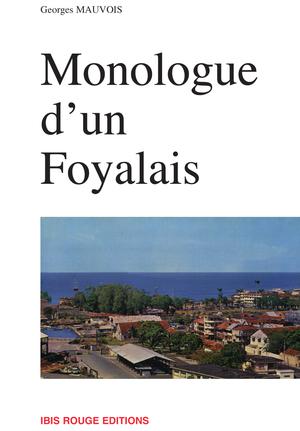 Monologue d'un foyalais | Mauvois, Georges